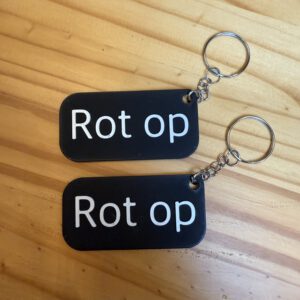 "Rot Op" Sleutelhanger
